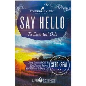 Young Living Say Hello To Essential Oils Life Science Products Paperback Book